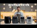 Best Air Fryer 2025 - (Pick The Right One)