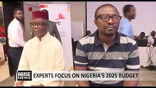 EXPERTS FOCUS ON NIGERIA'S 2025 BUDGET
