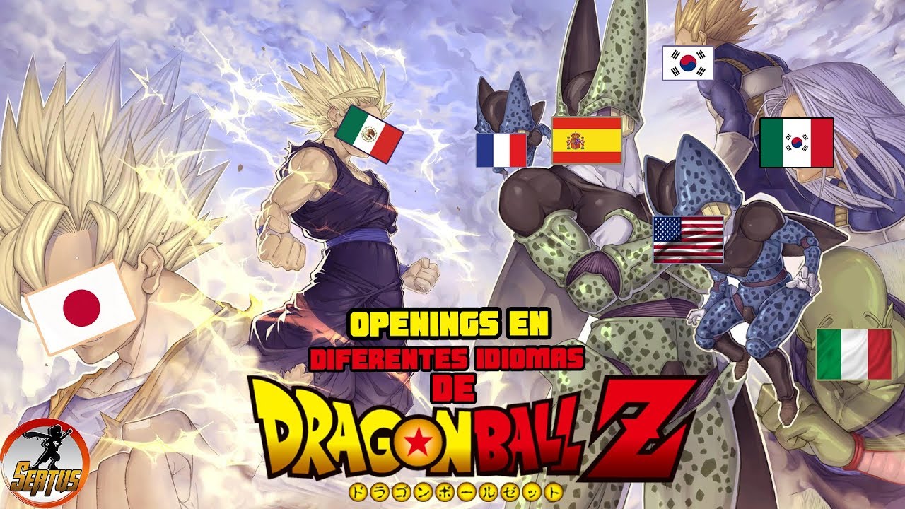 Opening en Diferentes Idiomas de "Dragon bal...Z" - YouTube