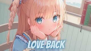 Nightcore - Love Back (Lyrics) (Why Don't We)