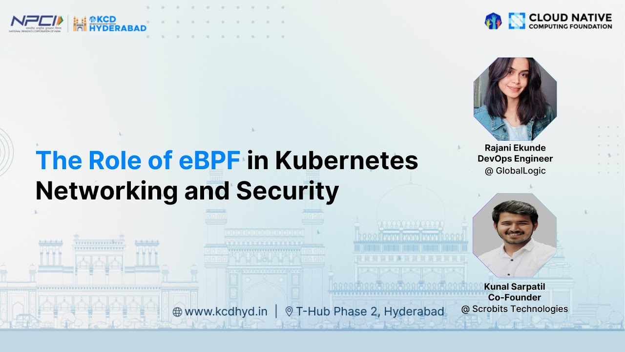 Role of eBPF in Kubernetes Networking and Security - Rajani & Kunal ...