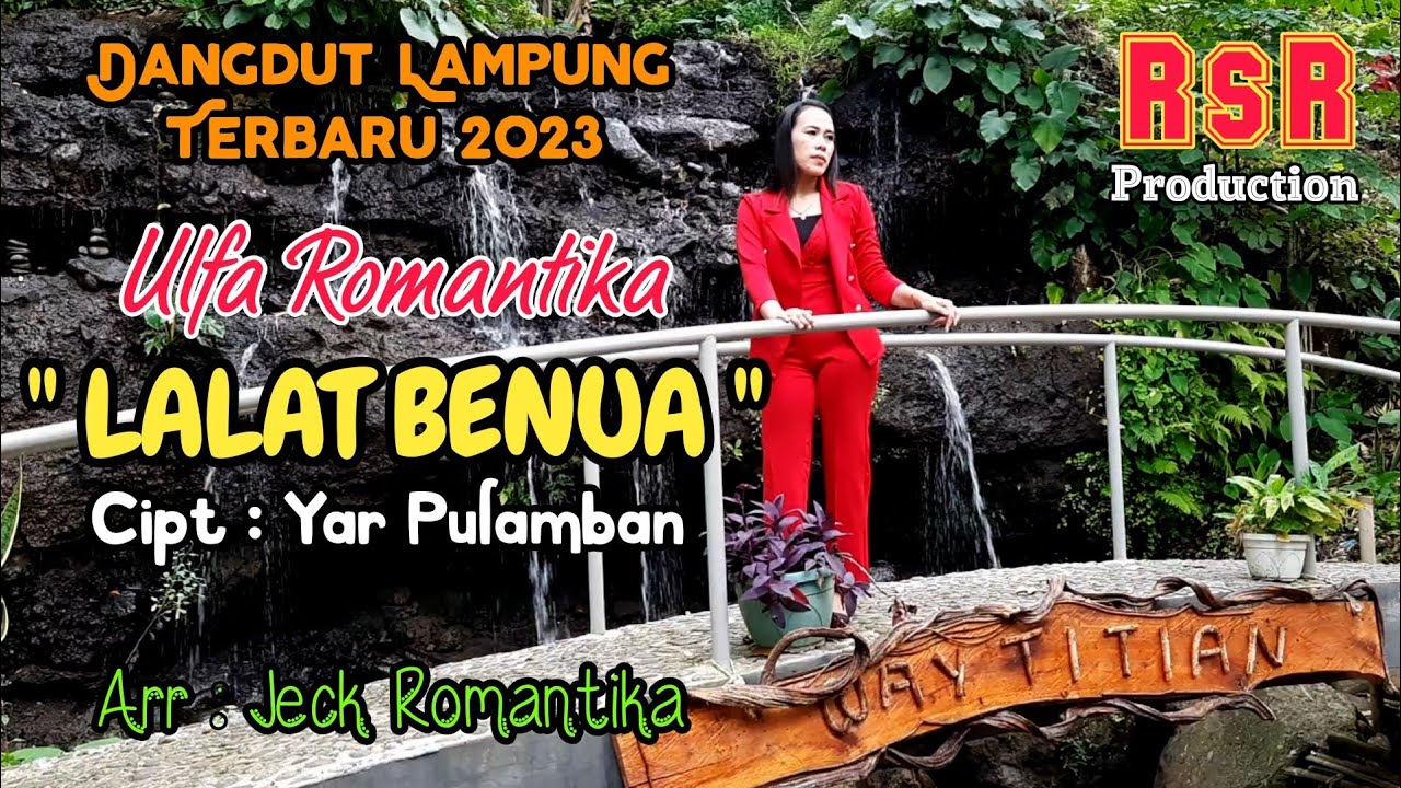 Lalat Benua,Ulfa Romantika,Cipt : Yar Pulamban,Arr : Jeck.R, Dangdut Lampung Terbaru 2023