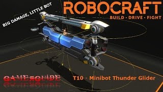 ROBOCRAFT - BUILD TUTORIAL - T10 MINIBOT THUNDER GLIDER (New easier build!)