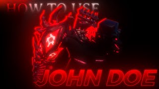 ADVANCED John Doe Guide V2 | FORSAKEN KILLER GUIDE (LVL 400)