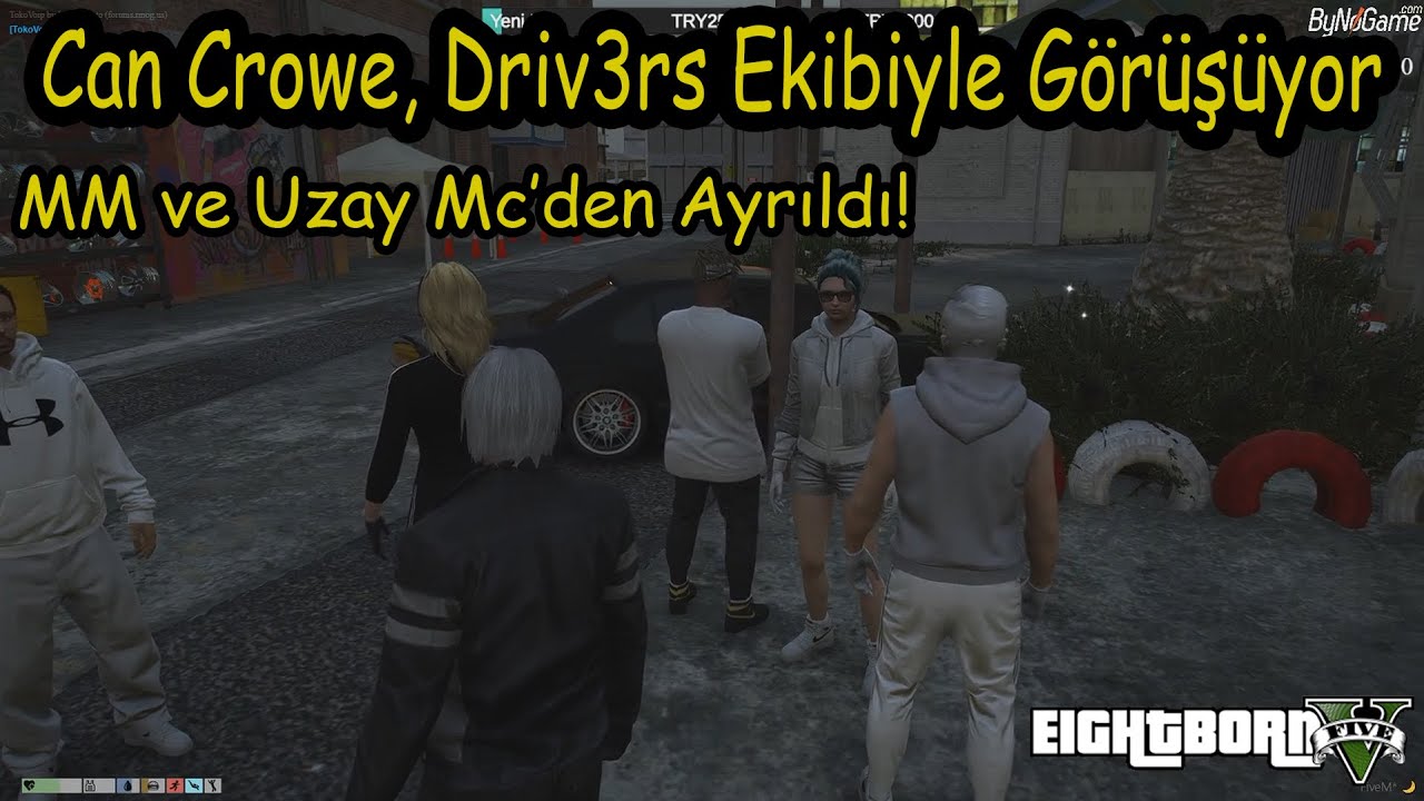 EightbornV - CAN CROWE, DRİV3RS EKİBİYLE GÖRÜŞÜYOR - Uzay ve MM Mc'den Ayrıldı - EightbornV Odisnos