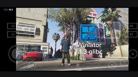 Gameplay Grand Theft Auto V on winlator 7.1.3 Glibc fix 5 Snapdragon 8gen 1