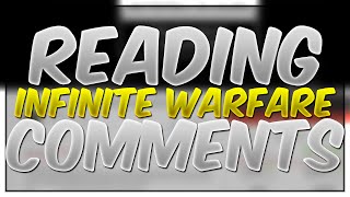 Reading Infinite Warfare Comments...