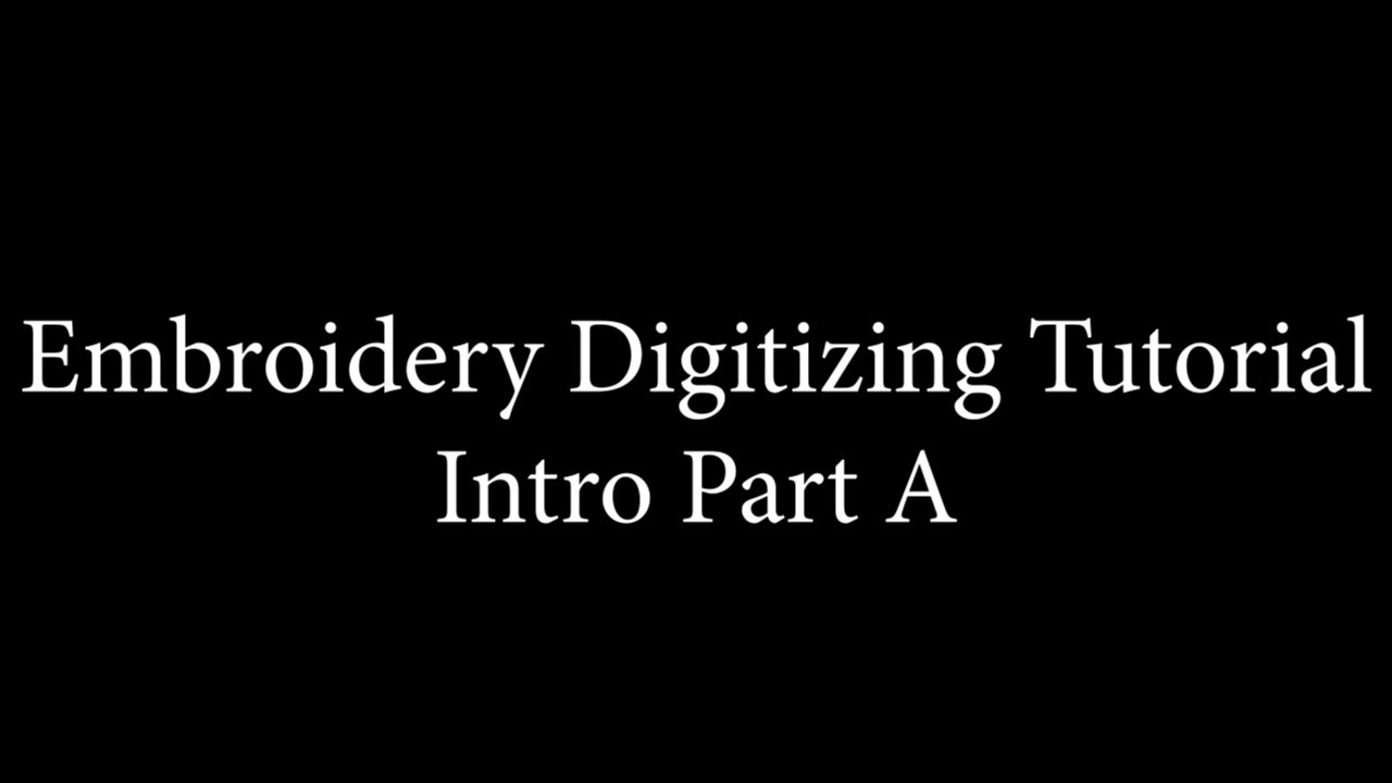 Embroidery Digitizing Tutorial part A YouTube