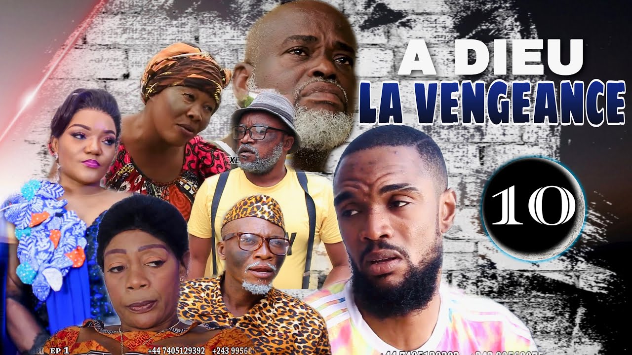 A DIEU LA VENGEANCE 10 l FILM CONGOLAIS l NOUVEAUTÉ 2023 YouTube
