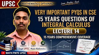 UPSC Maths Optional | Integral Calculus | Lecture 14 | 2027 | Complete Concept + PYQs #upsc #maths