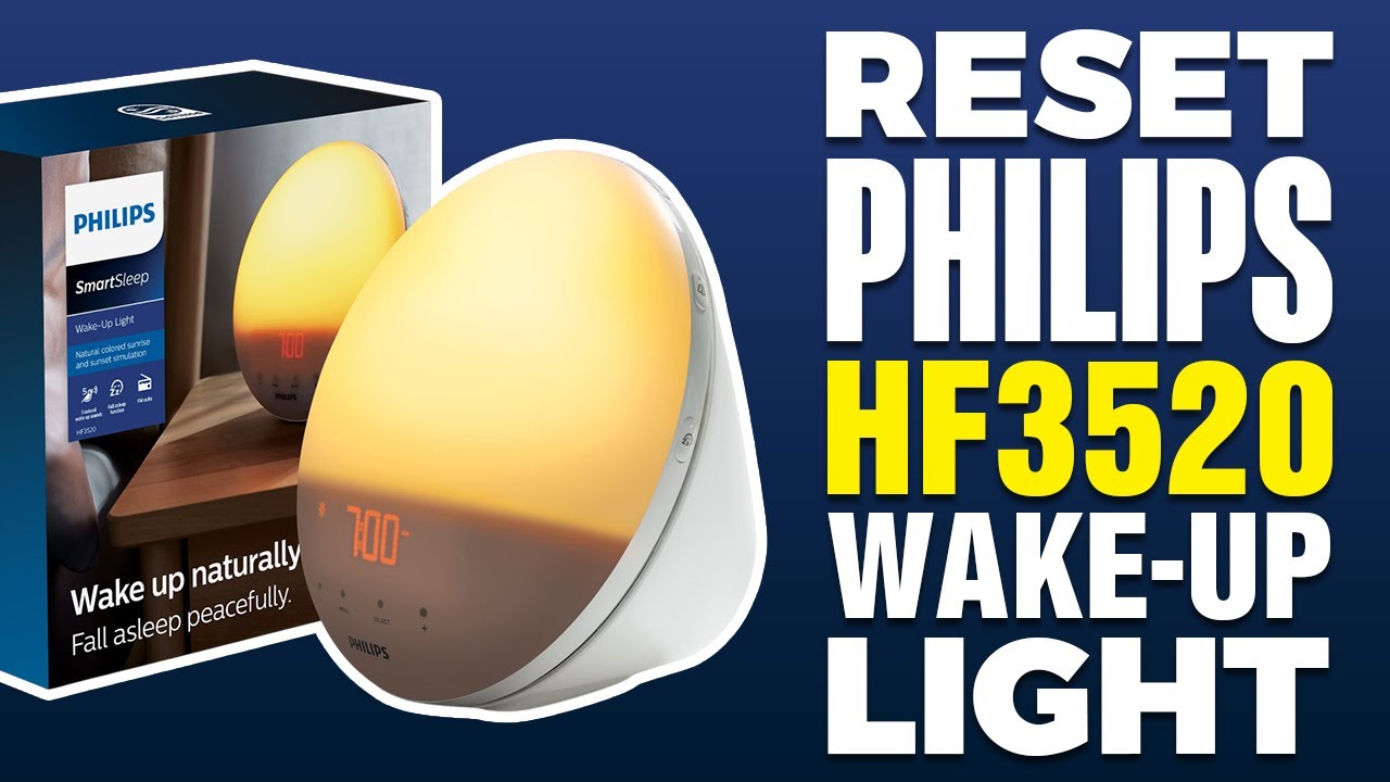 How To Reset Philips HF3520 Wake-Up Light - YouTube