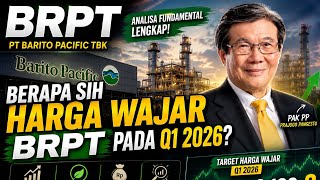 BRPT Masih Murah atau Sudah Kemahalan? Ini Harga Wajarnya di 2026!