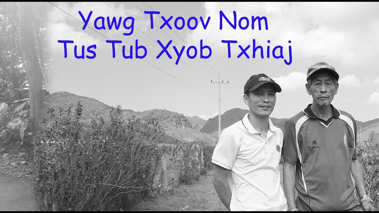 May 31, 2025 Yawg Txoov Nom Tus Tub Xyob Txhiaj