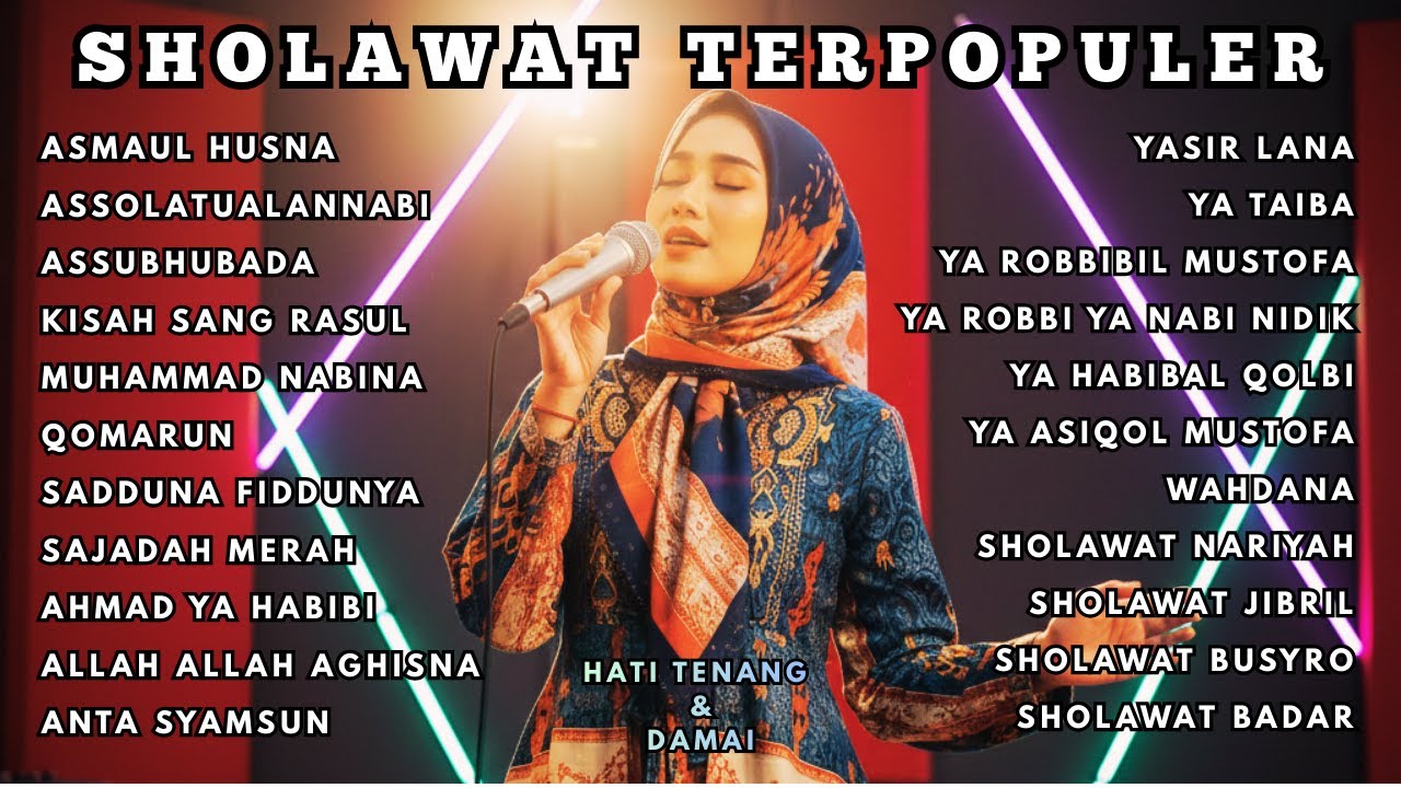 KUMPULAN SHOLAWAT TERPOPULER | Penyejuk Hati & Pelancar Rezeki (Bikin Adem Banget)