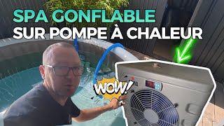 Pompe à chaleur sur spa gonflable Intex, ça watttt