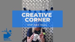 Creative Corner: Cup and Ball Game