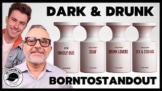 BORNTOSTANDOUT DARK & DRUNK FRAGRANCES Review