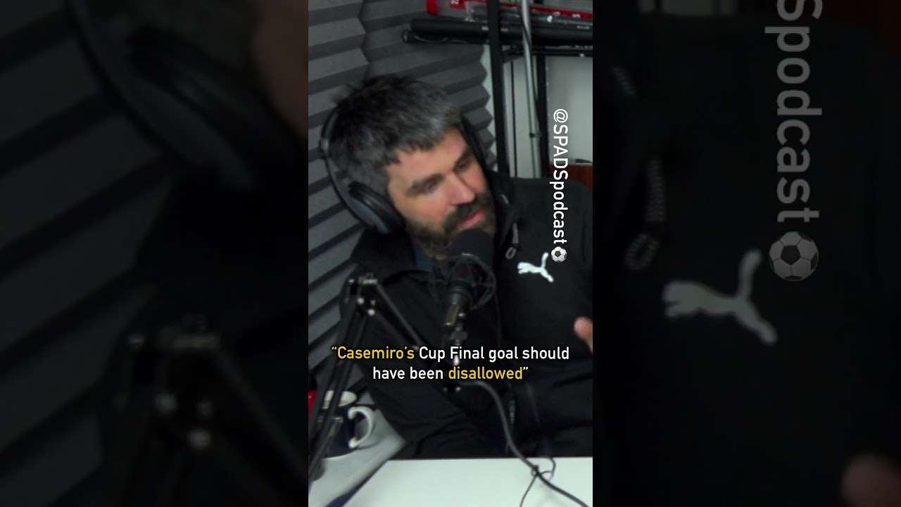 Casemiro's Cup Final goal should have been disallowed!