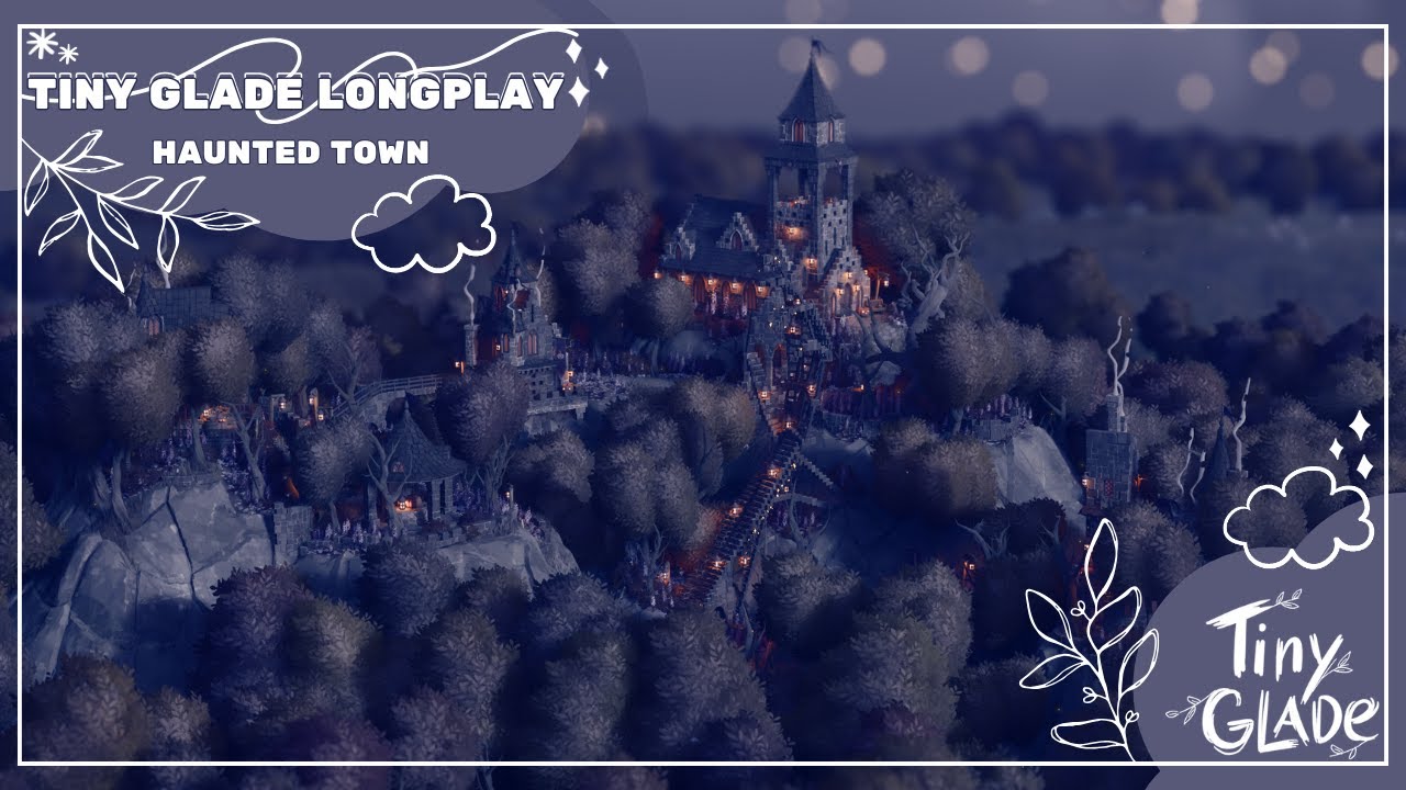 Haunted Town | Tiny Glade | ASMR Relaxing Longplay | No Commentary