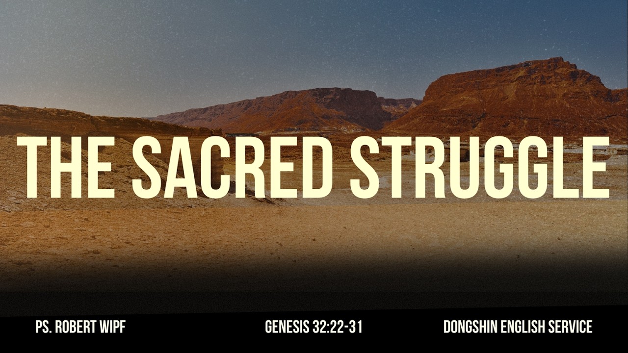 The Sacred Wrestle (Genesis 32:22–31)- Sermon - YouTube