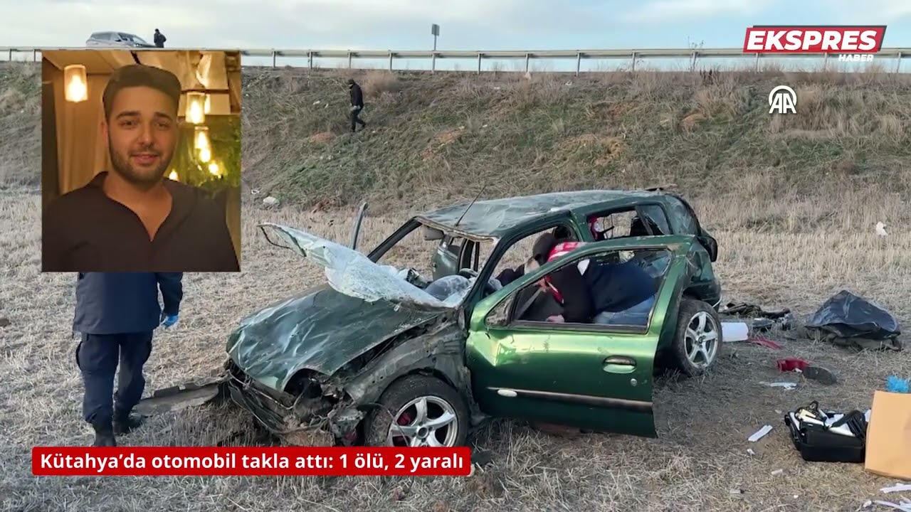 Kütahya'da otomobil takla attı 1 ölü, 2 yaralı