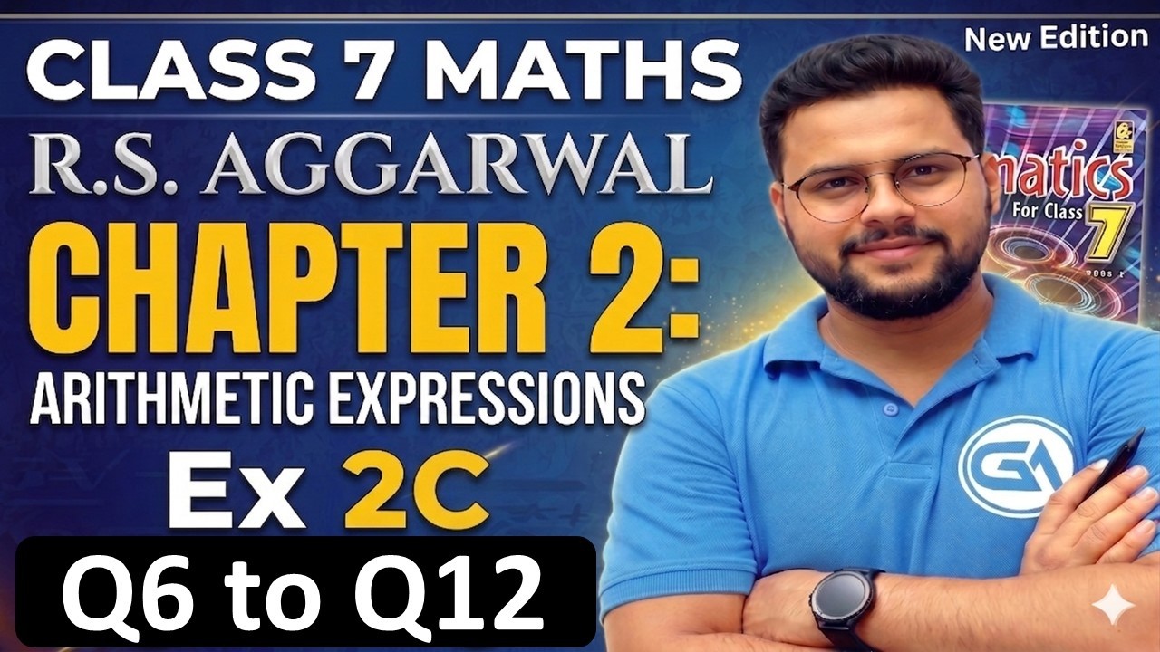 Class 7 RS Aggarwal New Edition 2026 🔥 | Ch 2 Arithmetic Expressions ...