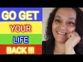 HOW To GET YOUR LIFE BACK on TRACK #lifebackontrack #getyourlife