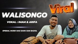Walisongo | Mas Danu & Badol | Vocal Imam & Arifa