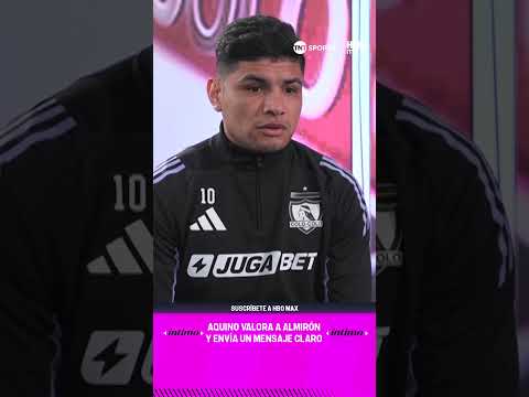 Aquino y su valoración de Jorge Almirón - Íntimo | TNT Sports