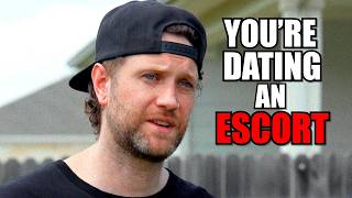 You're Dating an Escort