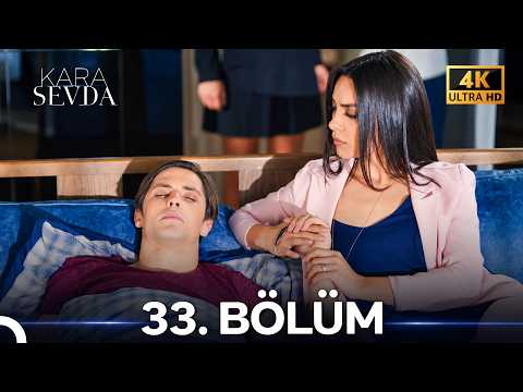 Kara Sevda 33. Bölüm (4K)