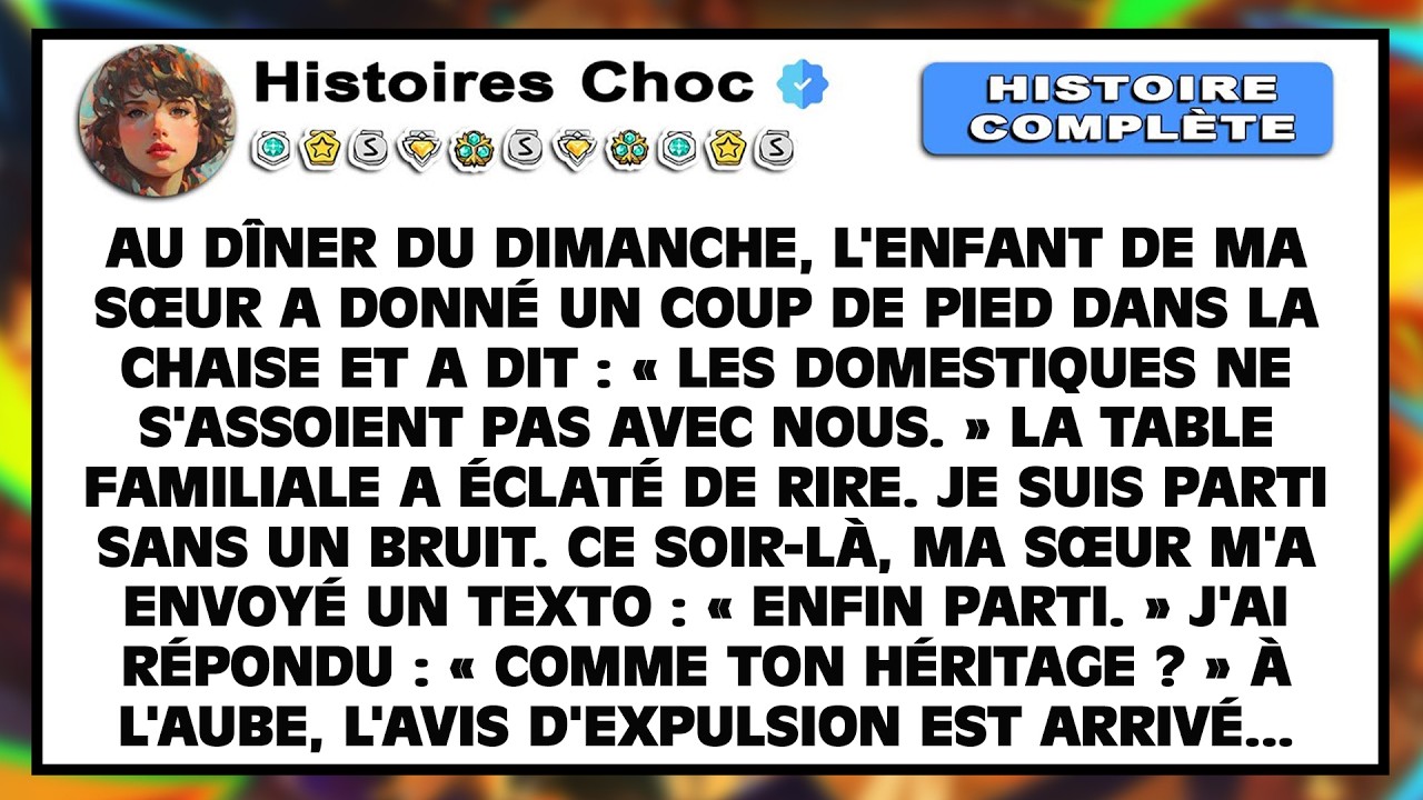 Mon neveu a frappé ma chaise au dîner et a dit : « Les domestiques ne s'assoient pas avec nous. »