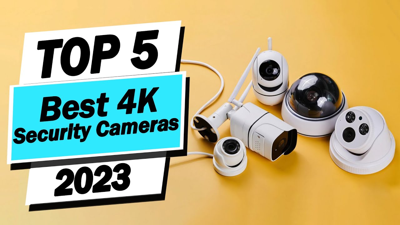 Top 5 Best 4K Security Cameras of 2023 [PTZ 4k Camera] - YouTube