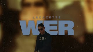 LACAZETTE - WER (LYRICS VIDEO)