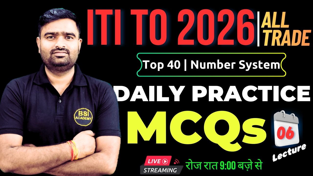 Practice MCQs on Number System for ITI TO 2026 | ITI TO 2026 Daily Practice MCQs 6 |ITI TO All Trade