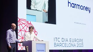 Harmoney at ITC DIA Barcelona on June 27th