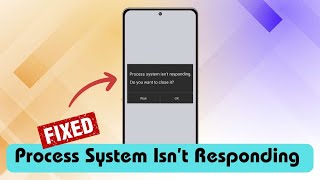 13 Ways To Fix Process System Isn't Responding Error On Android | 100% Working👍