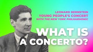 Young People's Concert: "What is a Concerto?" / Bernstein · New York Philharmonic