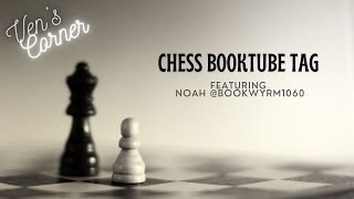 The Chess Tag part 1: Featuring @BookWyrm1060 #booktube #booktags
