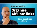 How to Organize Affiliate Links the EASY Way