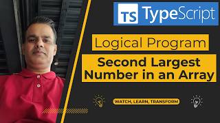 TypeScript - Logical Program - Find second largest number in an array