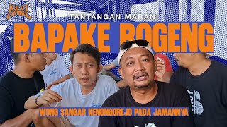 Download Lagu TANTANGAN MARANI BAPAKE BOGENG || WONG SANGAR KENONGOREJO DI ZAMANYA,mangan disek,ben fit MP3