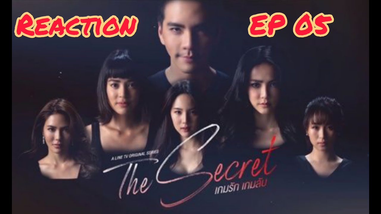 เกม แห่ง ความ รัก  New Update  Reaction The Secret เกมรักเกมลับEP 05