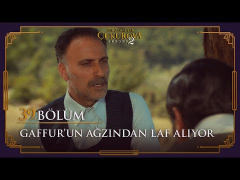 Hatip, Gaffur'un ağzından laf alıyor - Bir Zamanlar Çukurova 39. Bölüm