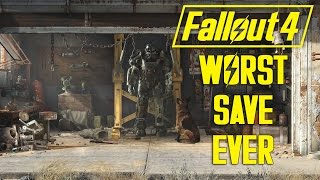 Fallout 4 - Worst. Save. Ever