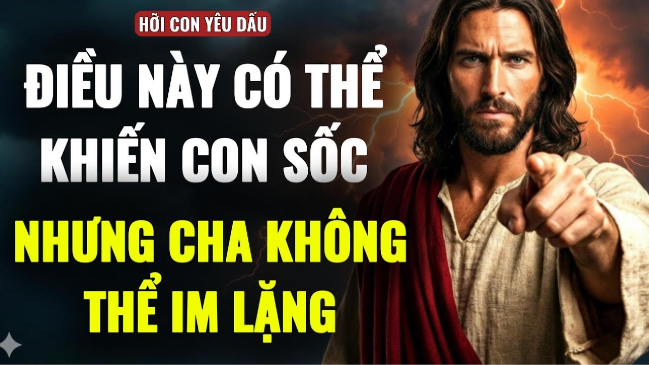 🔴ĐIỀU NÀY CÓ THỂ LÀM CON SỐC NHƯNG CHA KHÔNG THỂ IM LẶNG