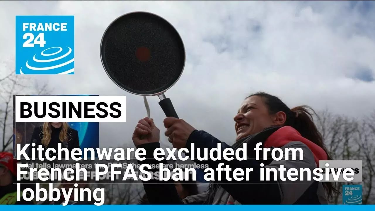 Kitchenware excluded from French PFAS ban after intensive lobbying • FRANCE 24 English