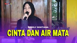 Download Lagu CINTA \u0026 AIR MATA - Sherly Rostiana - Djandut Melow Version_Cover  ( Haruskah Seperih Ini? ) MP3