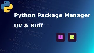 UV Python | Ruff Python | Python Package Manager