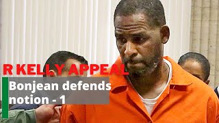 R KELLY APPEAL NOTION - Part 1